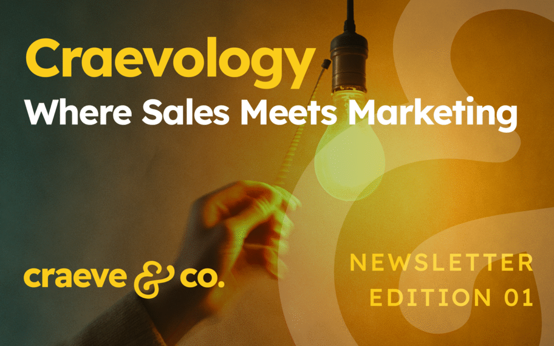 Craevology Edition 01: What Sales Can Steal From Marketing